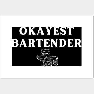 World okayest bartender Posters and Art